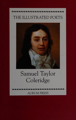 Samuel Taylor Coleridge (Illustrated Poets) by Samuel Taylor Coleridge