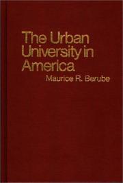 Cover of: The urban university in America by Maurice R. Berube