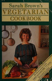 Cover of: Vegetarian Cook Book by Sarah Brown
