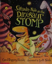 Cover of: Saturday night at the dinosaur stomp by Carol Diggory Shields