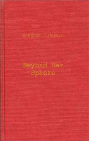 Cover of: Beyond her sphere by Barbara J. Harris