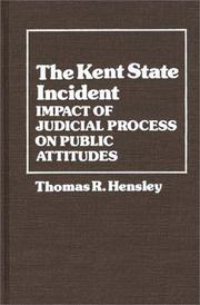 Cover of: The Kent State incident: impact of judicial process on public attitudes