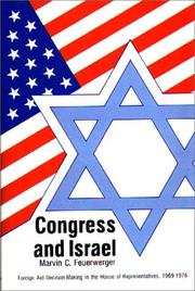 Cover of: Congress and Israel: foreign aid decision-making in the House of Representatives, 1969-1976