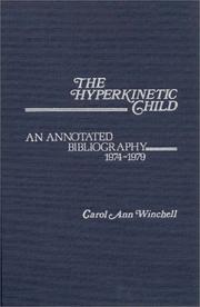Cover of: The hyperkinetic child by Carol Ann Winchell