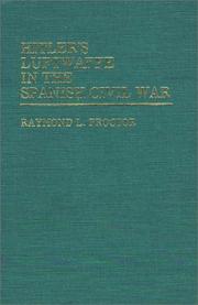 Cover of: Hitler's Luftwaffe in the Spanish Civil War by Raymond L. Proctor