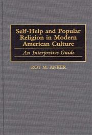 Cover of: Self-help and popular religion in modern American culture by Roy M. Anker