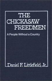 Cover of: The Chickasaw freedmen: a people without a country