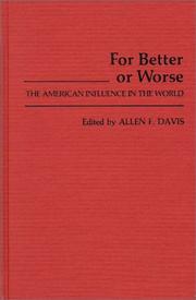 Cover of: For Better or Worse: The American Influence in the World (Contributions in American Studies)