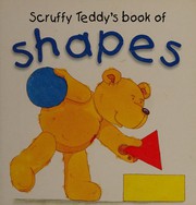 Cover of: Scruffy Teddy's Book of Shapes