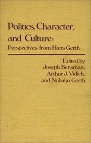 Cover of: Politics, character, and culture by Hans Heinrich Gerth