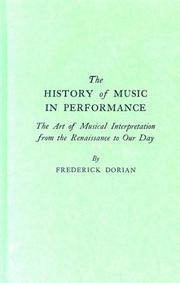 The history of music in performance by Frederick Dorian