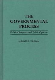 The governmental process by David Bicknell Truman