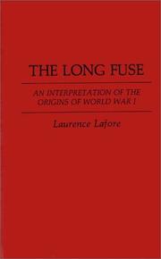 Cover of: The long fuse by Laurence Davis Lafore, Laurence Davis Lafore