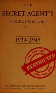 Cover of: The secret agent's pocket manual 1939-1945
