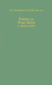 Cover of: Politics in West Africa by W. Arthur Lewis