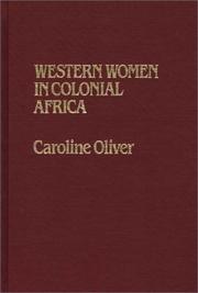 WESTERN WOMEN IN COLONIAL AFRICA by Caroline Oliver