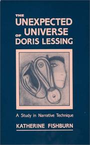 Cover of: The unexpected universe of Doris Lessing: a study in narrative technique