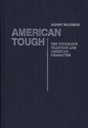 American tough by Rupert Wilkinson