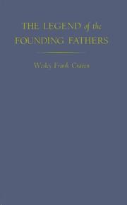 Cover of: The legend of the founding fathers by Wesley Frank Craven, Wesley Frank Craven