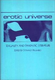 Cover of: Erotic Universe: Sexuality and Fantastic Literature (Contributions to the Study of Science Fiction and Fantasy)