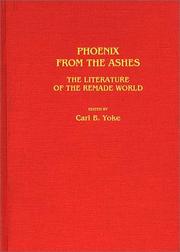 Cover of: Phoenix From the Ashes: The Literature of the Remade World (Contributions to the Study of Science Fiction and Fantasy)