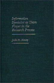 Information specialist as team player in the research process by Julie M. Neway