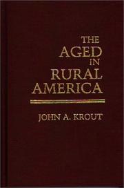 Cover of: The aged in rural America by John A. Krout