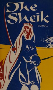 Cover of: The sheik by E. M. Hull