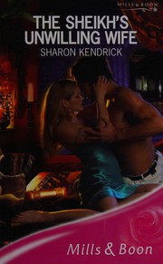 Cover of: Sheikh's Unwilling Wife by Sharon Kendrick