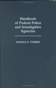 Cover of: Handbook of federal police and investigative agencies by Donald A. Torres