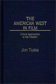 Cover of: The American West in film: critical approaches to the Western