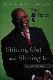 Cover of: Shining Out and Shining in: Understanding the Life Journey of Tom Tipton
