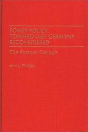 Cover of: Soviet policy toward East Germany reconsidered: the postwar decade