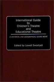 Cover of: International Guide to Children's Theatre and Educational Theatre by Lowell Swortzell