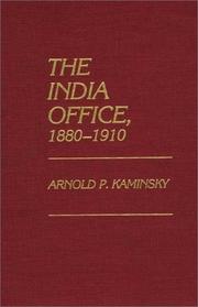 Cover of: The India Office, 1880-1910 by Arnold P. Kaminsky