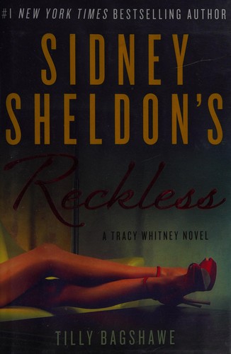 Sidney Sheldon's Reckless by Tilly Bagshawe