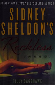 Cover of: Sidney Sheldon's Reckless by Tilly Bagshawe