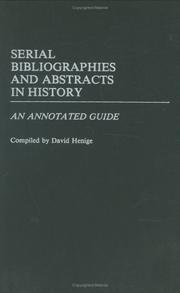 Cover of: Serial bibliographies and abstracts in history by David P. Henige