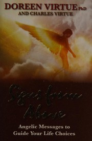 Cover of: Signs from Above: Angelic Messages to Guide Your Life Choices