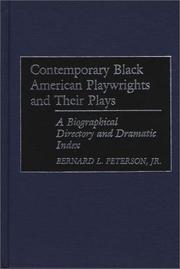 Cover of: Contemporary Black American playwrights and their plays: a biographical directory and dramatic index