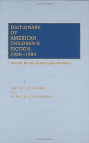 Cover of: Dictionary of American children's fiction, 1960-1984: recent books of recognized merit