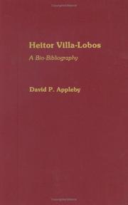 Heitor Villa-Lobos by David P. Appleby