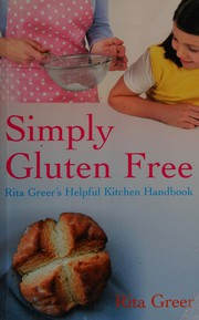 Cover of: Simply Gluten Free by Rita Greer