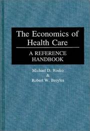 Cover of: The economics of health care: a reference handbook