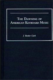 Cover of: The dawning of American keyboard music