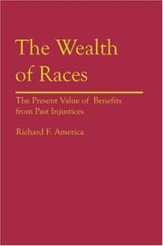 Cover of: The Wealth of Races by Richard F. America, Richard F. America