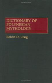Cover of: Dictionary of Polynesian mythology by Craig, Robert D.
