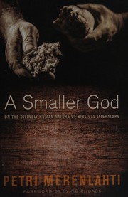 Cover of: A smaller God: on the divinely human nature of Biblical literature