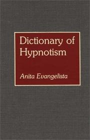 Cover of: Dictionary of hypnotism | Anita Evangelista