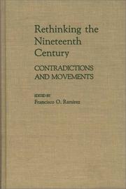 Cover of: Rethinking the Nineteenth Century: Contradictions and Movements (Contributions in Economics and Economic History)